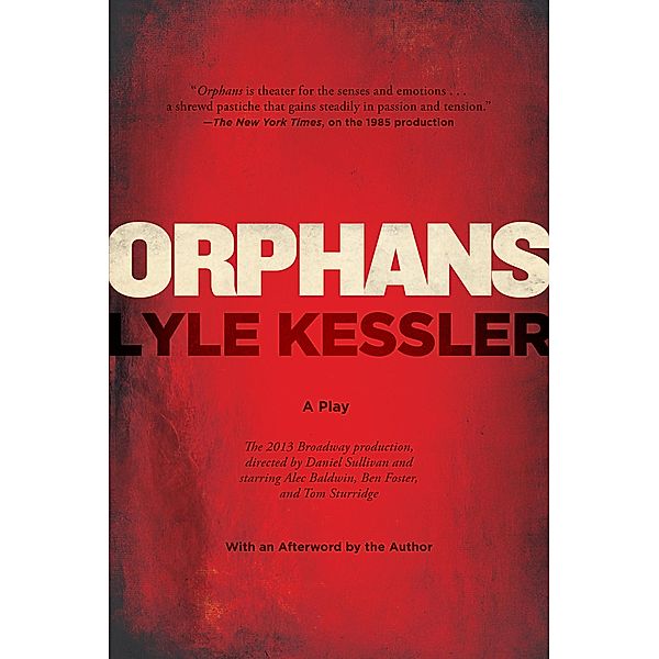 Orphans, Lyle Kessler