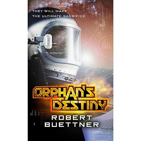 Orphan's Destiny / Jason Wander, Robert Buettner