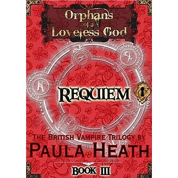 Orphans of a Loveless God - Volume III, Paula Heath