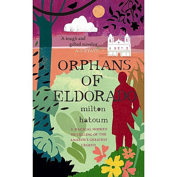 Orphans of Eldorado / Myths Bd.8, Milton Hatoum
