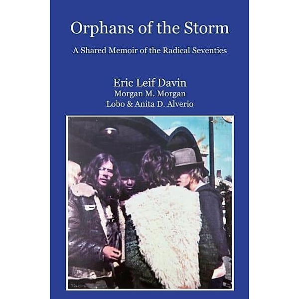 Orphans Of The Storm, Morgan M. Morgan, Eric Leif Davin, Anita D. Alverio, Lobo
