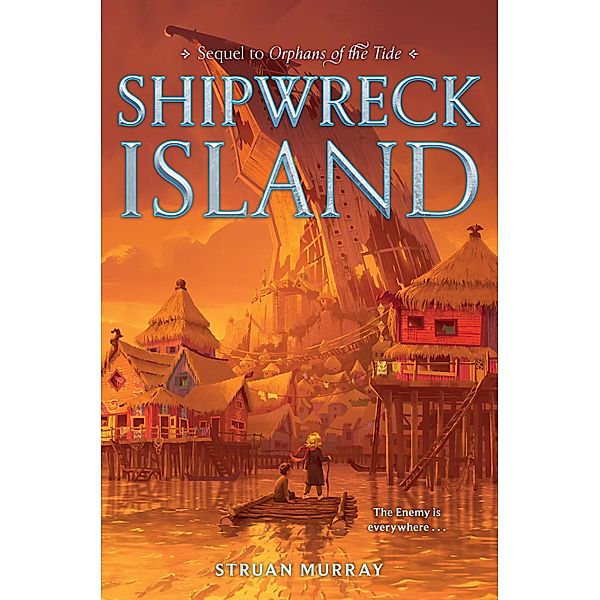 Orphans of the Tide #2: Shipwreck Island / Orphans of the Tide Bd.2, Struan Murray