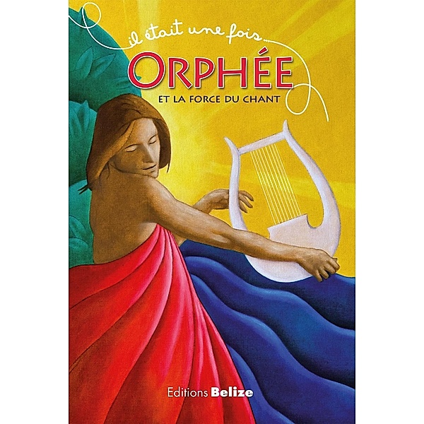 Orphée et la force du chant, Laurent Bègue