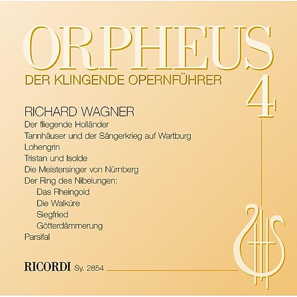 Orpheus, der klingende Opernführer, Audio-CDs: .4 Richard Wagner, 2 Audio-CDs, Richard Wagner