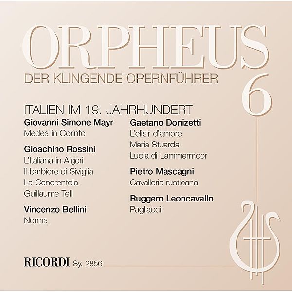 Orpheus, der klingende Opernführer, Audio-CDs: .6 Italien im 19. Jahrhundert, Audio-CD, Benedikt Stegemann