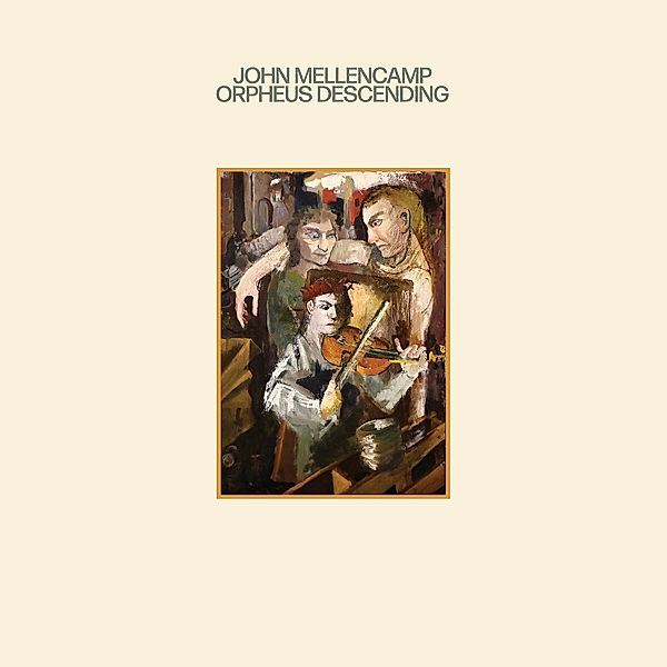 Orpheus Descending, John Mellencamp