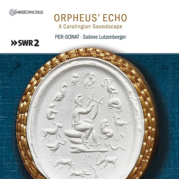 Orpheus' Echo-A Carolingian Soundscape, Sabine Lutzenberger, Per-Sonat