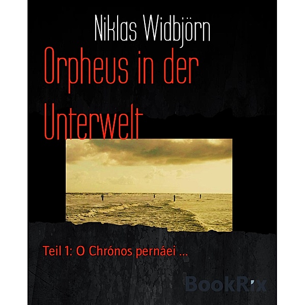 Orpheus in der Unterwelt, Niklas Widbjörn