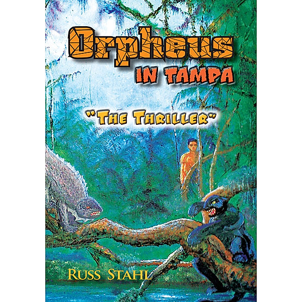 Orpheus in Tampa, Russ Stahl