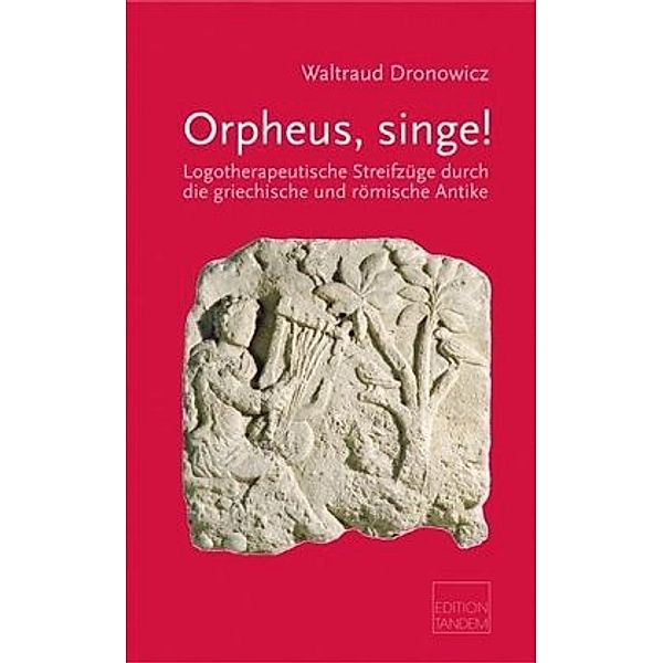 Orpheus, singe!, Waltraud Dronowicz