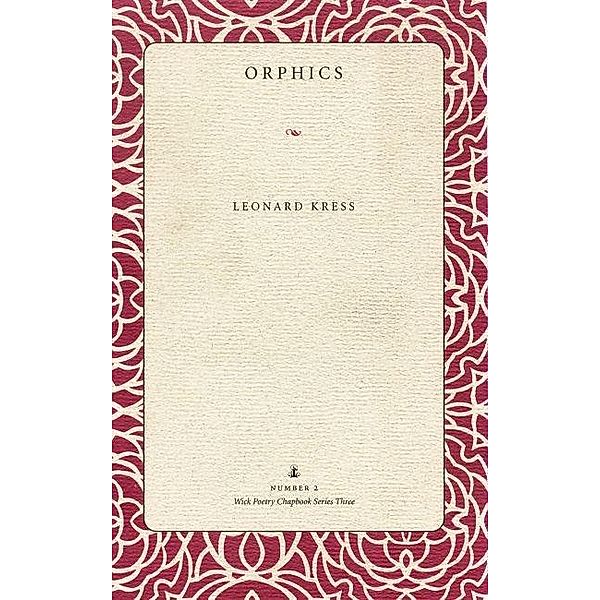 Orphics / The Kent State University Press, Leonard Kress