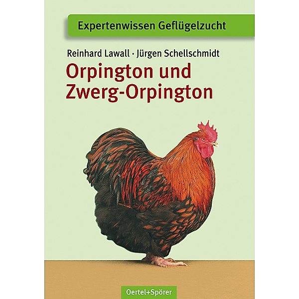 Orpington und Zwerg-Orpington, Reinhard Lawall, Jürgen Schellschmidt