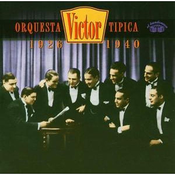 Orquesta Tipica Victor 1926-40, Orquesta Tipica Victor