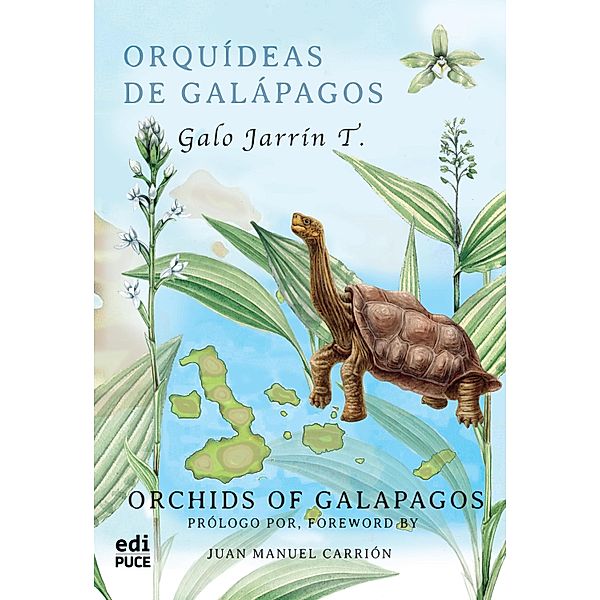 Orquídeas de Galápagos, Galo Fernando Jarrín Torres