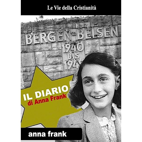 Orrori di Guerra: Il Diario di Anna Frank, Anna Frank