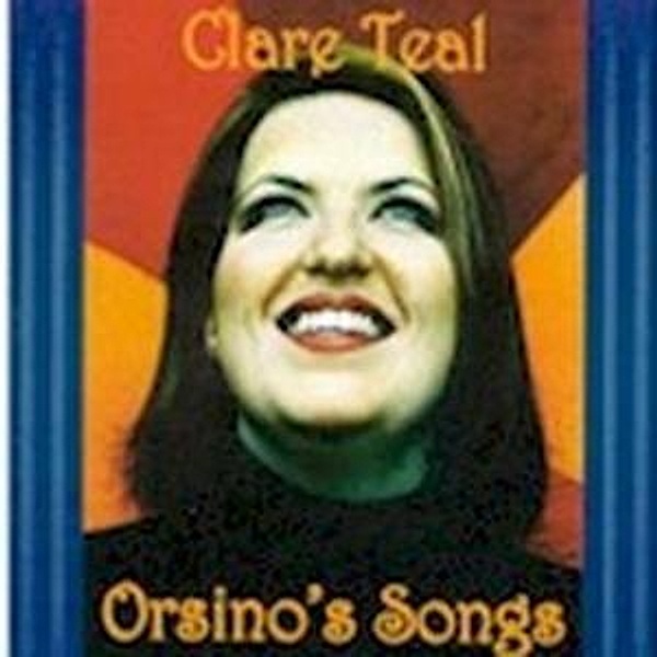 Orsino'S Songs, Clare Teal