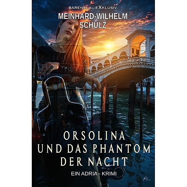 Orsolina und das Phantom der Nacht, Meinhard-Wilhelm Schulz