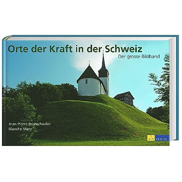 Orte der Kraft in der Schweiz Buch versandkostenfrei bei Weltbild.ch