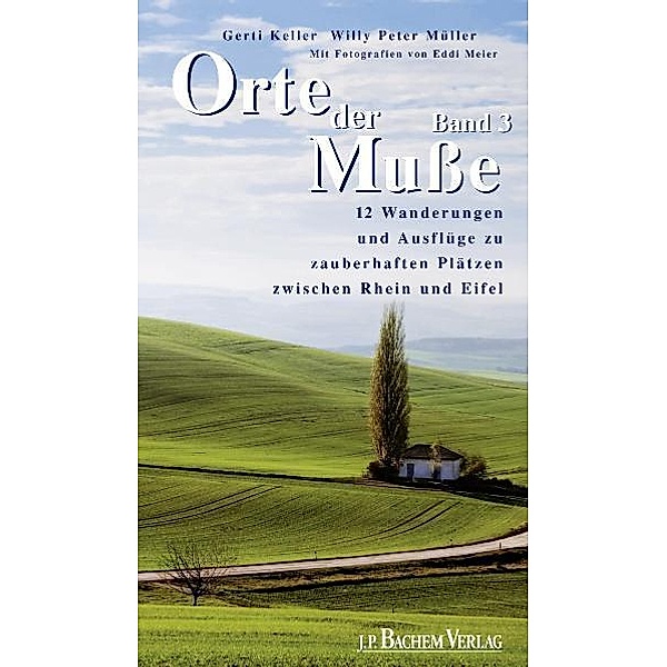 Orte der Muße Band 3, pdf, Willy Peter Müller, Gerti Keller