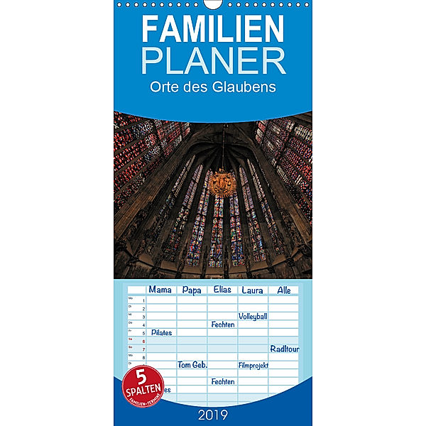 Orte des Glaubens - Familienplaner hoch (Wandkalender 2019 , 21 cm x 45 cm, hoch), Hubertus Blume