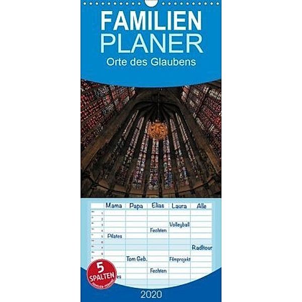 Orte des Glaubens - Familienplaner hoch (Wandkalender 2020 , 21 cm x 45 cm, hoch), Hubertus Blume