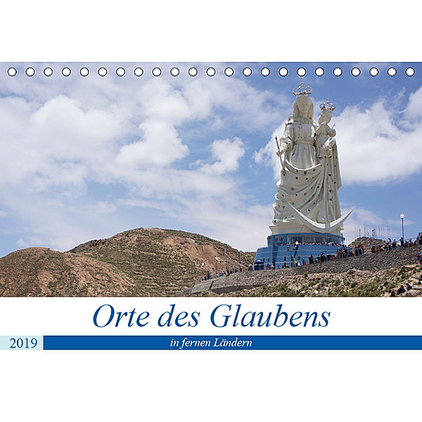 Orte des Glaubens in fernen Ländern (Tischkalender 2019 DIN A5 quer), Tobias Indermuehle