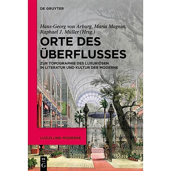 Orte des Überflusses / Luxus und Moderne Bd.3