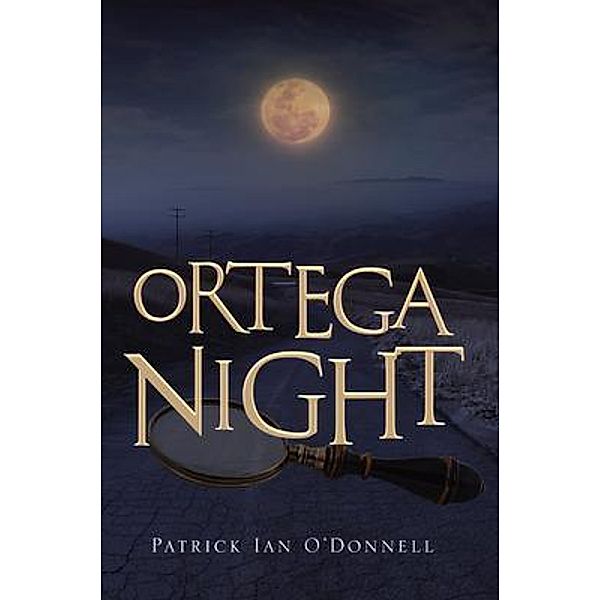 Ortega Night / Book Vine Press, Patrick Ian O'Donnell