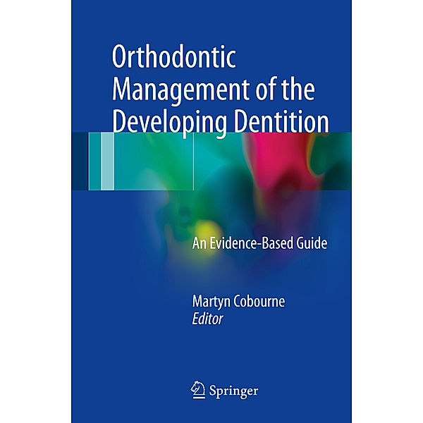 Orthodontic Management of the Developing Dentition