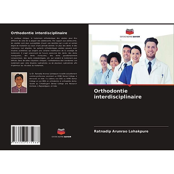 Orthodontie interdisciplinaire, Ratnadip Arunrao Lohakpure