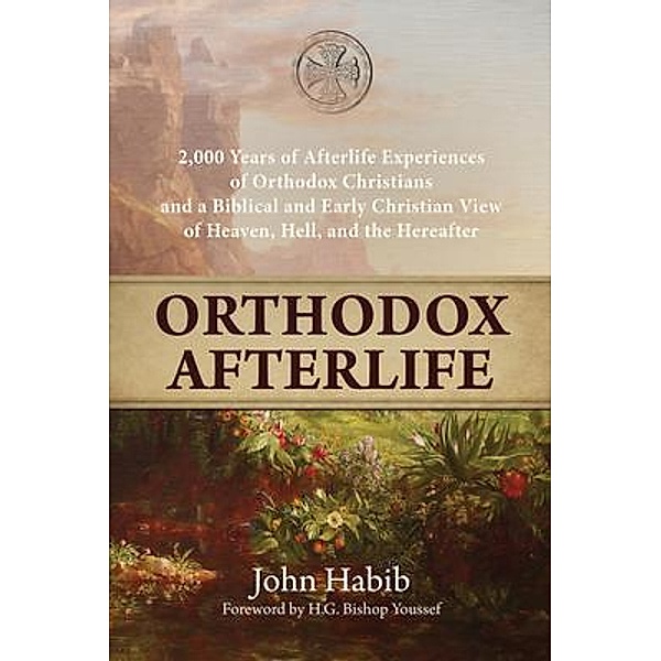 Orthodox Afterlife, John Habib