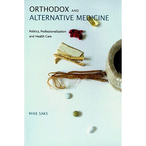 Orthodox and Alternative Medicine, Mike Saks