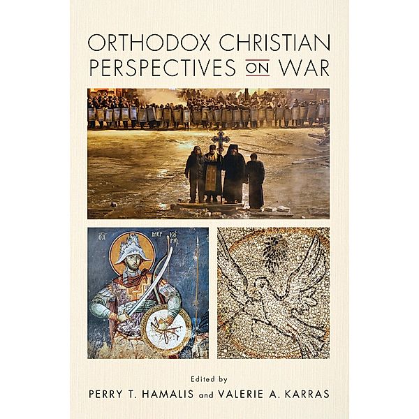 Orthodox Christian Perspectives on War