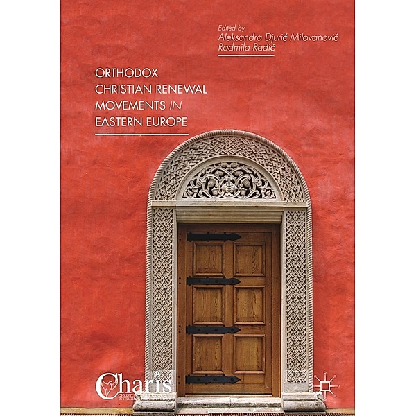Orthodox Christian Renewal Movements in Eastern Europe / Christianity and Renewal - Interdisciplinary Studies