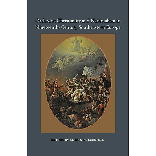 Orthodox Christianity and Nationalism in Nineteenth-Century Southeastern Europe