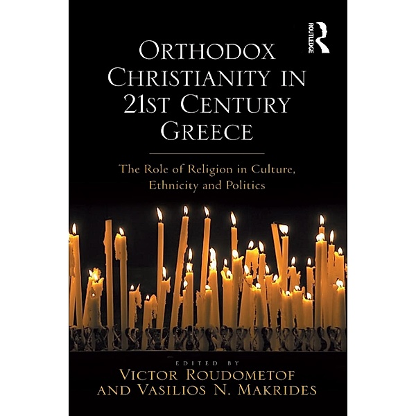 Orthodox Christianity in 21st Century Greece, Vasilios N. Makrides