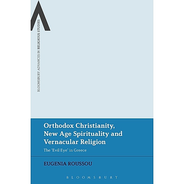 Orthodox Christianity, New Age Spirituality and Vernacular Religion, Eugenia Roussou