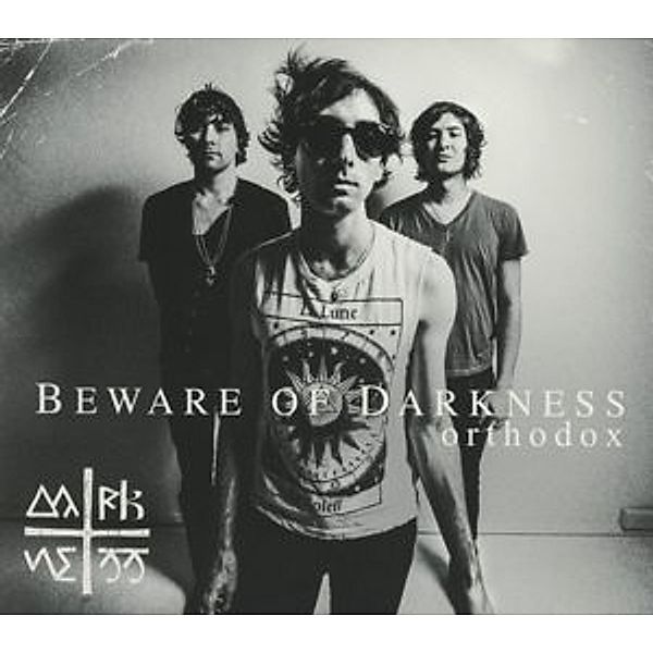 Orthodox (Vinyl), Beware Of Darkness