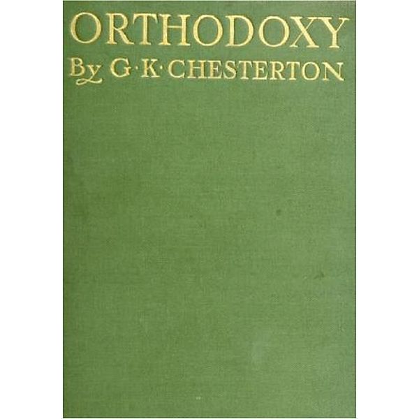 Orthodoxy, Gilbert Keith Chesterton