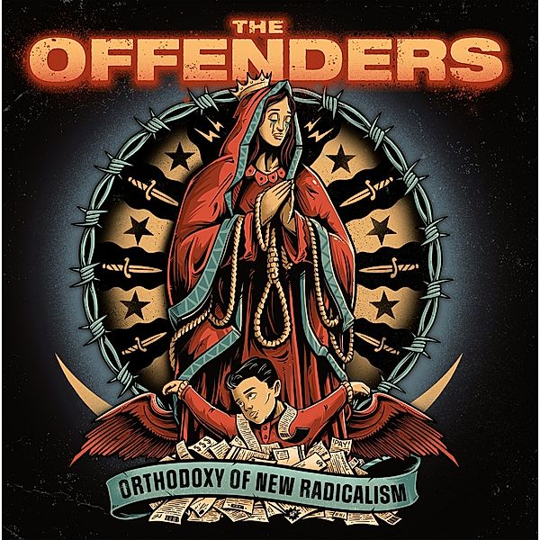 Orthodoxy Of New Radicalism (Electric Blue Vinyl), The Offenders