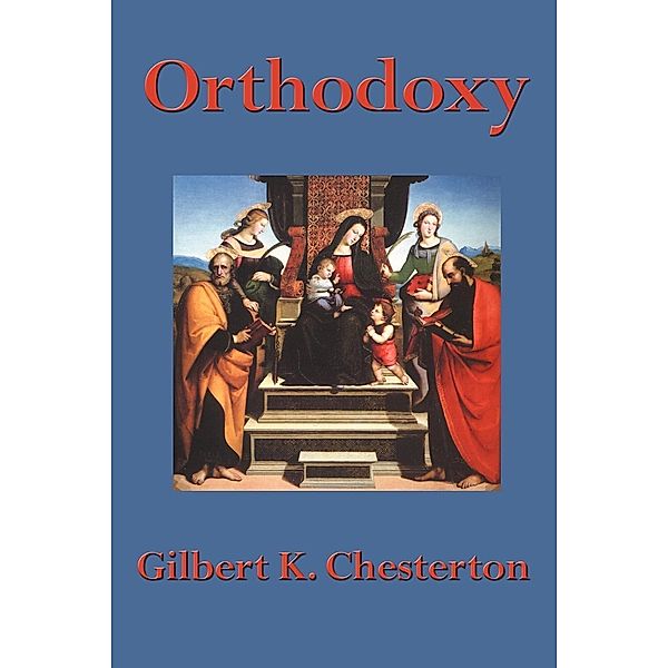 Orthodoxy / Sublime Books, Gilbert K. Chesterton