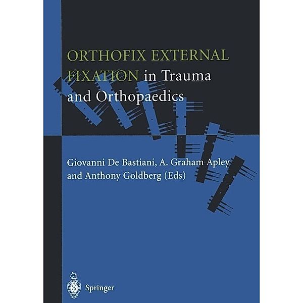 Orthofix External Fixation in Trauma and Orthopaedics