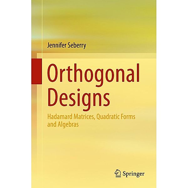 Orthogonal Designs, Jennifer Seberry