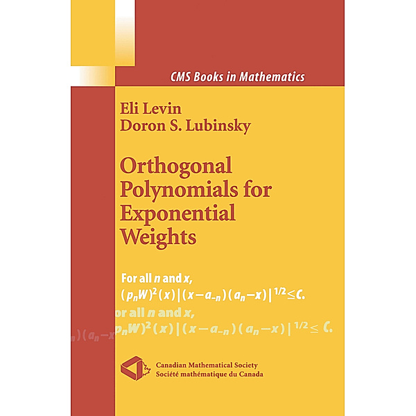Orthogonal Polynomials for Exponential Weights, Eli Levin, Doron S. Lubinsky