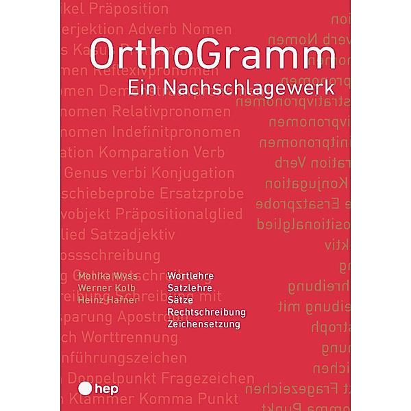 OrthoGramm (Neuauflage, 2022), Monika Wyss, Werner Kolb, Heinz Hafner