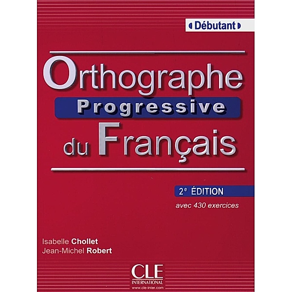 Orthographe progressive du Français: Niveau débutant, Buch + Audio-CD