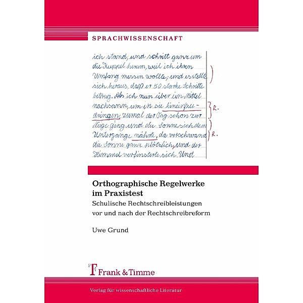 Orthographische Regelwerke im Praxistest, Uwe Grund