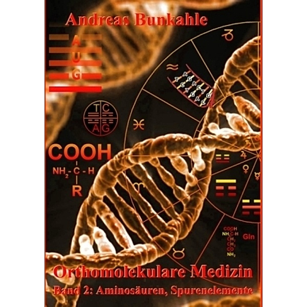 Orthomolekulare Medizin, Andreas Bunkahle