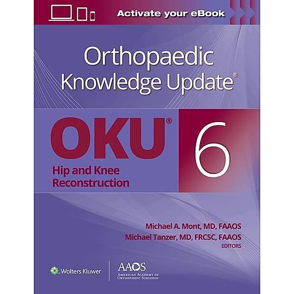 Orthopaedic Knowledge Update®: Hip and Knee Reconstruction 6
