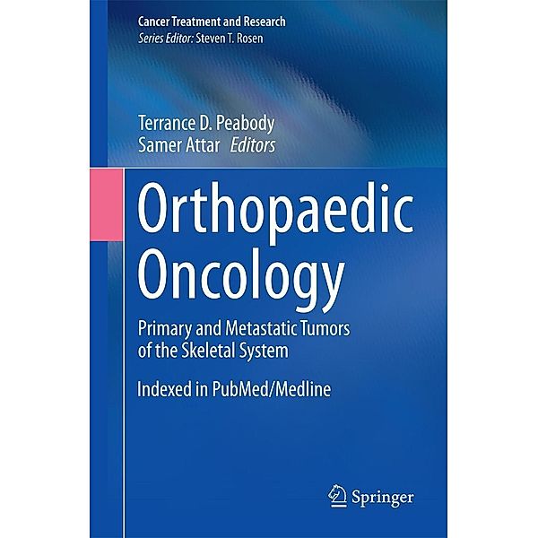 Orthopaedic Oncology / Cancer Treatment and Research Bd.162